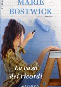 Marie Bostwick - La casa dei ricordi (2021)