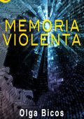 Olga Bicos - Memoria violenta (2017)