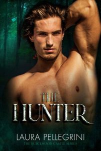 Laura Pellegrini – Blackwood Castle vol. 4. The Hunter (2023)