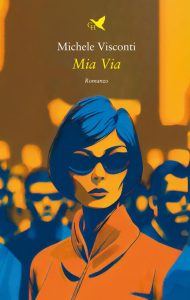 Michele Visconti – Mia Via (2023)