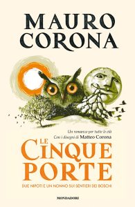 Mauro Corona – Le cinque porte (2023)