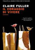 Claire Fuller - Il coraggio di vivere (2023)
