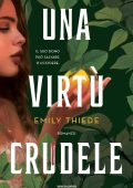 Emily Thiede - Una virtù crudele (2023)