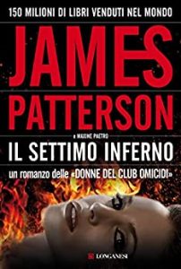 James Patterson – Le donne del Club Omicidi Vol. 7. Il Settimo inferno (2010)