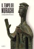 Tatiana Cossu, Mauro Perra - Il tempo dei nuraghi Ediz. illustrata (2019)