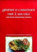 Maria Beatrice Durante Mangoni  - Giudei e cristiani nel I secolo (2006)