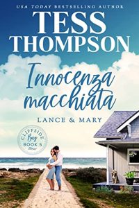 Tess Thompson – Cliffside Bay Italian Vol. 5. Innocenza macchiata: Lance e Mary (2023)