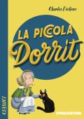 Charles Dickens - La piccola Dorrit (2016)