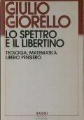 img Giulio Giorello - Lo Spettro e il Libertino (1985)