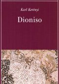 Karl Kerényi - Dioniso (2011)
