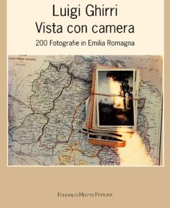 Luigi Ghirri, Paola Ghirri – Vista con camera. 200 fotografie in Emilia Romagna (1992)