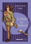 James Fenimore Cooper - L'ultimo dei mohicani (2016)