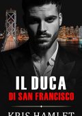 Kris Hamlet - Mobster Series Vol. 2. Il Duca di San Francisco (2023)