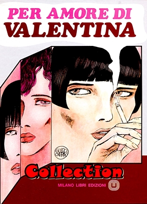 Valentina – Collection (11 Volumi)(Milano Libri 1968-1983)
