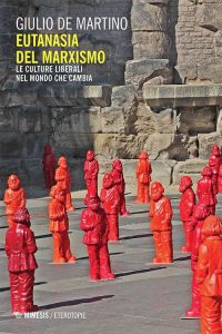 Giulio De Martino – Eutanasia del marxismo (2020)