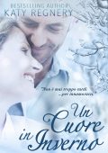 Katy Regnery - Un Cuore in Inverno (2015)