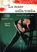 Lionel White - La mano nella tomba (1960)