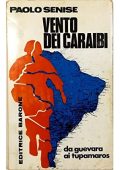Paolo Senise - Vento dei Caraibi da Guevara ai Tupamaros (1971) PDF