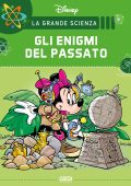 img La Grande Scienza Disney 18 - Gli Enigmi Del Passato (Gedi)(Agosto 2021)