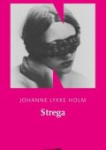 Johanne Lykke Holm - Strega (2023)