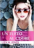 Liza M. Jones - Un tuffo al cuore (2015)