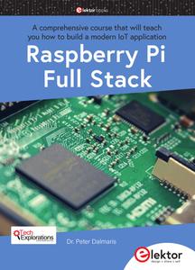 Raspberry Pi Full Stack: A comprehensive course that will teach you how to build a modern IoT application [ENG]