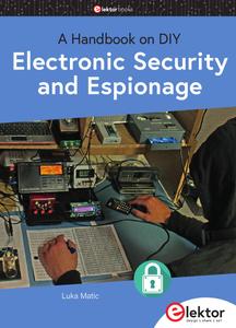 Electronic Security and Espionage: A Handbook on DIY [ENG]