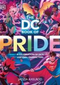 The DC Book of Pride: A Celebration of DC's LGBTQIA+ Characters [ENG]