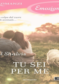Jill Shalvis - Tu sei per me (2016)