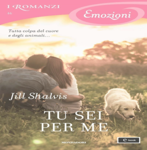 Jill Shalvis – Tu sei per me (2016)
