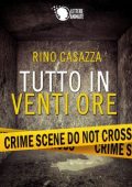 Rino Casazza - Tutto in venti ore (2014)