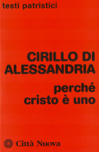 Cirillo di Alessandria, Luigi Leone – Perché Cristo è uno (1979) PDF