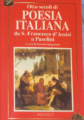 Giacinto Spagnoletti (a cura di) - OTTO SECOLI DI POESIA ITALIANA da S. Francesco a Pasolini (1993) PDF