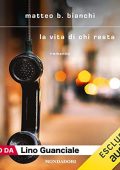 Matteo B. Bianchi - La vita di chi resta (2023) (mp3 - 128 kbps)