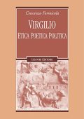 Crescenzo Formicola - Virgilio. Etica poetica politica (2012) PDF