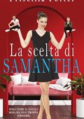 Priscilla Potter - La scelta di Samantha : Rosa come il Natale e Rosa ma non troppo (insieme) (2023)