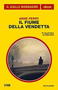 Anne Perry – Il fiume della vendetta (2018)