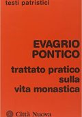 Evagrio Pontico, L. Dattrino (a cura di) - Trattato pratico sulla vita monastica  (1992) PDF