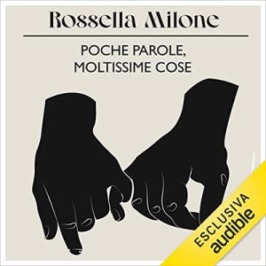 Rossella Milone – Poche parole, moltissime cose (2023) (mp3 – 128 kbps)