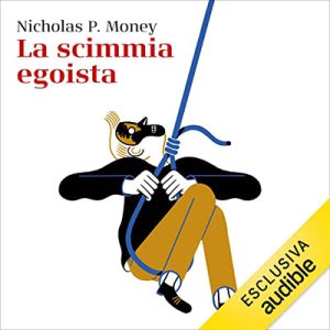 Nicholas P. Money – La scimmia egoista (2023) (mp3 – 128 kbps)