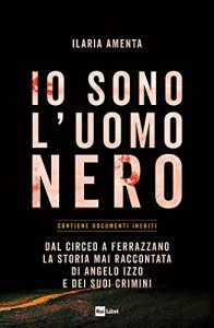 Ilaria Amenta – Io sono l’uomo nero (2023)