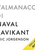 Eric Jorgenson - L'almanacco di Naval Ravikant꞉ Una guida alla ricchezza e alla felicità (2023) (mp3 - 128 kbps)
