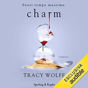 Tracy Wolff – Charm (edizione italiana) (2023) (mp3 – 128 kbps)