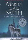 img Martin Cruz Smith - Lupo Mangia Cane (2005)