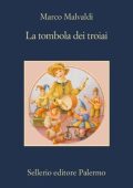 Marco Malvaldi - La tombola dei troiai (2013)