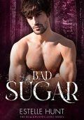 Estelle Hunt  - Bad Sugar: The Blackwood Castle Series (2023)