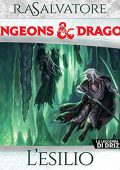 R. A. Salvatore - Dungeons e Dragons꞉ L’esilio꞉ Dungeons e Dragons, La leggenda di Drizzt 2 (2023) (mp3 - 128 kbps)