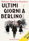 Paloma Sanchez-Garnica - Ultimi giorni a Berlino (2023) (mp3 - 128 kbps)