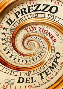 Tim Tigner – Il Prezzo del tempo (2023)