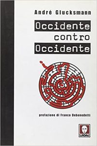 André Glucksmann – Occidente contro Occidente (2004) PDF